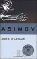 Abissi d'acciaio Isaac Asimov