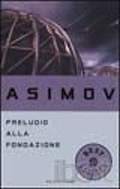Preludio alla Fondazione di Isaac Asimov